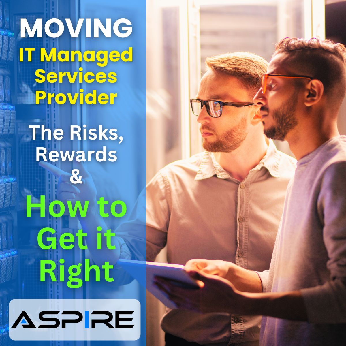 Moving to a New IT Managed Services Provider: Risks, Rewards, and How to
                Get It Right